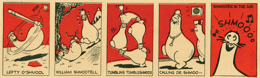 The Shmoo in action, back in the day.